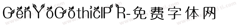 GenYoGothiclP R字体转换 GenYoGothiclP R字体转换